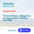 ATELIER SOCLE | TRANSITION : Photovoltaïque, obligations et opportunités pour les TPE-PME